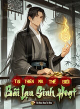 Ảnh truyện Tại Thiên Ma Thế Giới Bãi Lạn Sinh Hoạt