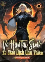 Ảnh truyện Vô Hạn Tái Sinh Ta, Giao Dịch Chư Thiên