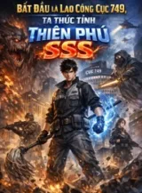 Ảnh truyện Bắt Đầu Là Lao Công Cục 749, Ta Thức Tỉnh Thiên Phú Sss