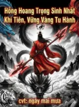 Ảnh truyện Hồng Hoang: Trọng Sinh Nhất Khí Tiên, Vững Vàng Tu Hành