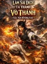 Ảnh truyện Làm Sai Dịch Ta Thành Võ Thánh Lúc Nào Không Hay