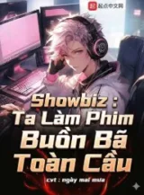 Ảnh truyện Showbiz : Ta Làm Phim Buồn Bã Toàn Cầu