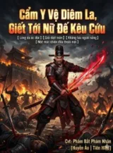 Ảnh truyện Cẩm Y Vệ Diêm La, Giết Tới Nữ Đế Kêu Cứu