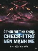 Ảnh truyện Ở Thôn Phệ Tinh Không Check-In Trở Nên Mạnh Mẽ