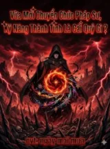 Ảnh truyện Vừa Mới Chuyển Chức Pháp Sư, Kỹ Năng Thành Tinh Là Cái Quỷ Gì ?