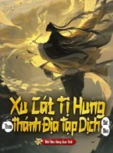 Ảnh truyện Xu Cát Tị Hung: Theo Thánh Địa Tạp Dịch Bắt Đầu